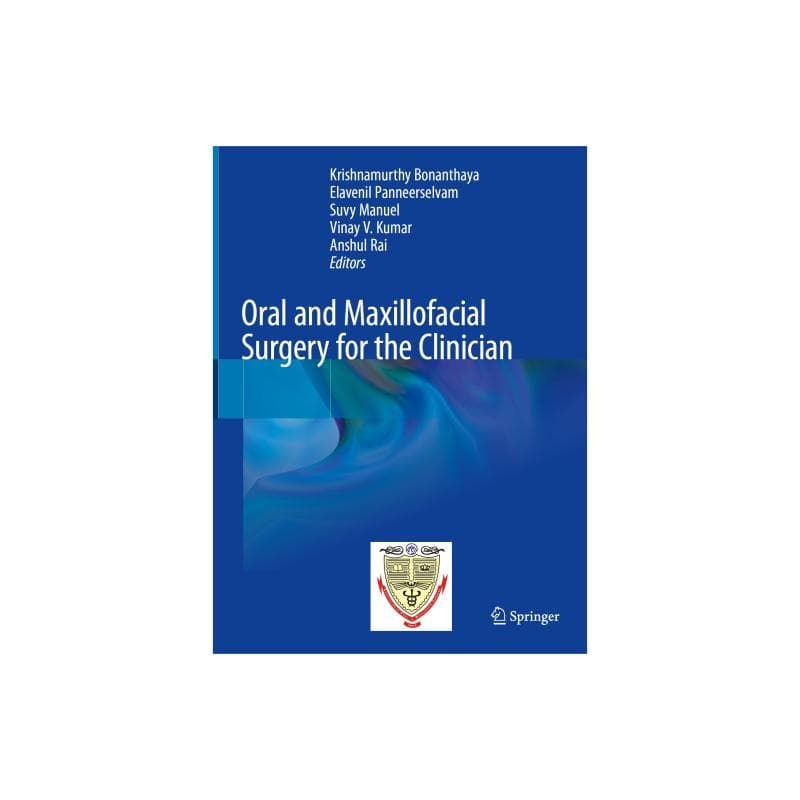Oral and Maxillofacial Surgery for The Clinician 2021
